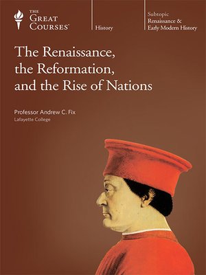 cover image of The Renaissance, the Reformation, and the Rise of Nations